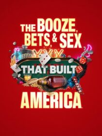 دانلود سریال The Booze, Bets and Sex That Built America384365-1471848299