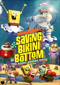 دانلود انیمیشن Saving Bikini Bottom: The Sandy Cheeks Movie 2024386722-1812544466