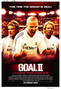 دانلود فیلم Goal II: Living the Dream 2007393252-1599317568