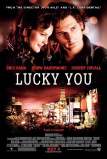 دانلود فیلم Lucky You 2007391903-270986583