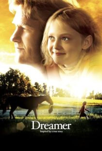 دانلود فیلم Dreamer 2005393003-600767954