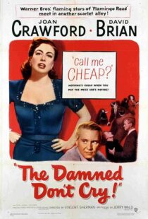 دانلود فیلم The Damned Don’t Cry 1950389132-680406014