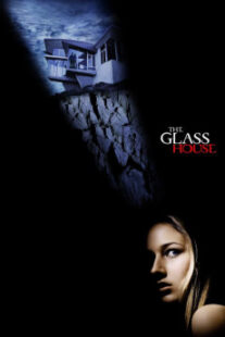 دانلود فیلم The Glass House 2001403222-1535996907