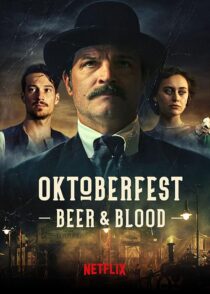 دانلود سریال Oktoberfest: Beer & Blood404000-2064478456