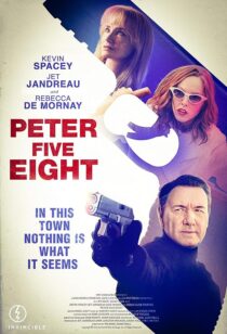 دانلود فیلم Peter Five Eight 2024407772-1400541021