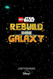 دانلود انیمیشن LEGO Star Wars: Rebuild the Galaxy409682-16849705