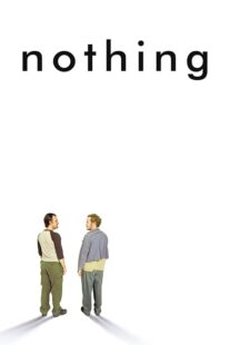 دانلود فیلم Nothing 2003414659-1749931394