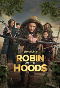 دانلود فیلم Robin and the Hoods 2024417767-1591968846