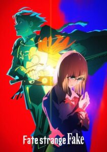 دانلود انیمه Fate/strange Fake418554-1912799916