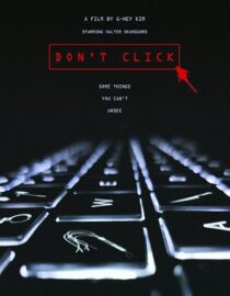 دانلود فیلم Don’t Click 2020421684-24048779