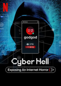 دانلود مستند Cyber Hell: Exposing an Internet Horror 2022421525-364161872