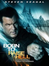 دانلود فیلم Born to Raise Hell 2010424594-1959307084