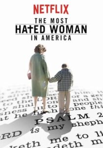 دانلود فیلم The Most Hated Woman in America 2017422353-1186776128