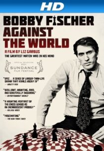 دانلود مستند Bobby Fischer Against the World 2011425049-1746948803