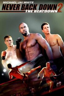 دانلود فیلم Never Back Down 2: The Beatdown 2011422915-1441283346