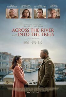 دانلود فیلم Across the River and Into the Trees 2022422803-1432594623