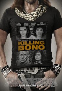 دانلود فیلم Killing Bono 2011425755-1272091470