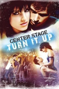 دانلود فیلم Center Stage: Turn It Up 2008426290-320511500